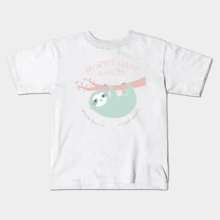 My spirit animal is a Sloth Kids T-Shirt